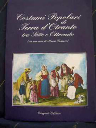 Immagine di Costumi popolari di Terra d'Otranto tra Sette e Ottocento - Stampe